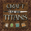 Превью мода Craft Of The Titans