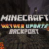 Превью мода Nether Update Backport