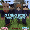 Превью мода OtakoMod (Anime Mod)