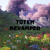 Превью мода Totem Revamped